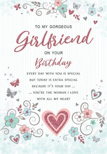 Picture of TO MY GORGEOUS GIRLFRIEND ON YOUR BIRTHDAY